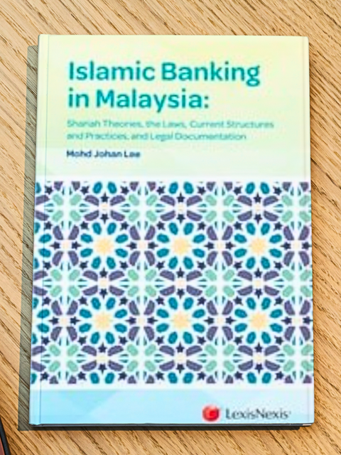 Islamic Banking in Malaysia: Shariah Theories, the Laws, Current Structures and Practices, and Legal Documentation