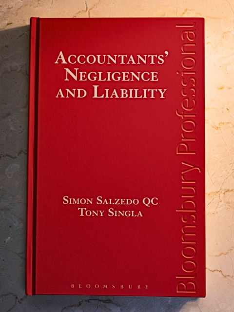 Accountants’ Negligence  And  Liability By Simon Salzedo QC, Tony Singla