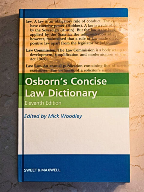 Osborn's Concise Law Dictionary, 11th Edition by Mick Woodley | 2009