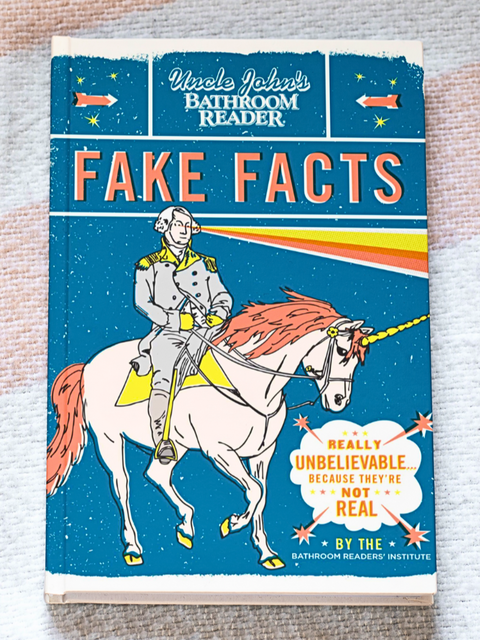 Uncle John's Bathroom Reader Fake Facts