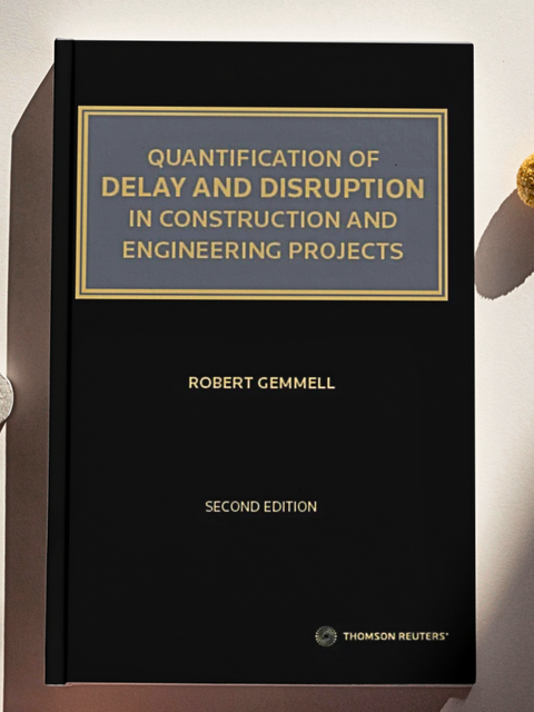Quantification of Delay and Disruption In Construction And Engineering Projects, 2nd Ed