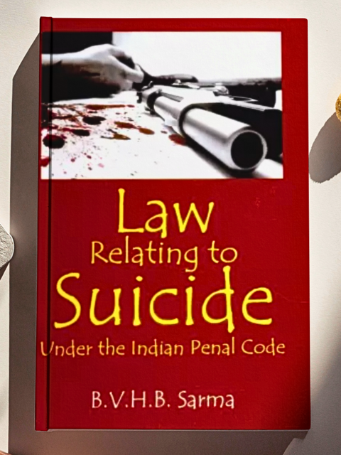 Law Relating to Suicide Under the Indian Penal Code