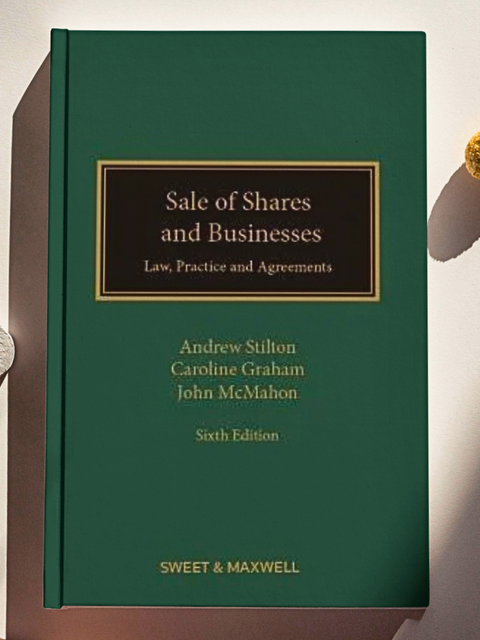 Sale of Shares and Businesses: Law, Practice and Agreements, 6th ed