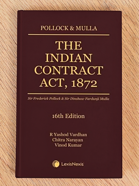 The Indian Contract Act, 1872 by Pollock & Mulla, 16th Edition | 2021