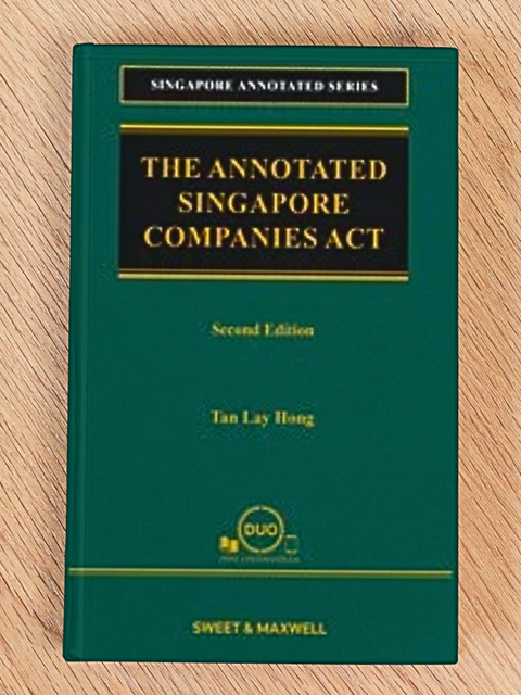 The Annotated Singapore Companies Act, 2nd Ed | 2024