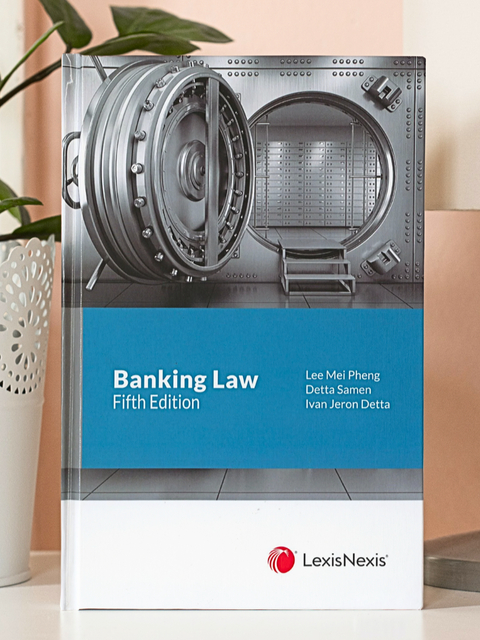 Banking Law, 5th Edition By Professor Datin Dr Lee Mei Pheng