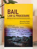 Bail Law & Procedure – With Special Tips to Avoid Harassment by Police