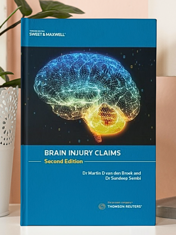 Brain Injury Claims, 2nd Edition By Dr. Martin & Dr Sundeep | 2020