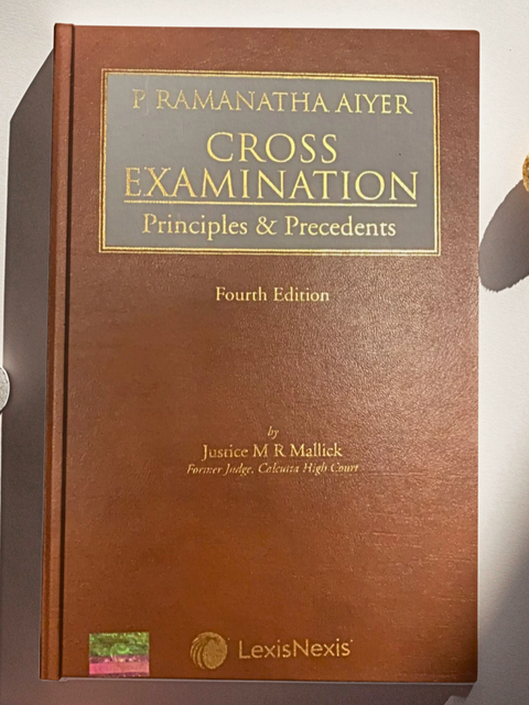 Cross Examination, Principles & Precedents By Justice M R Mallick