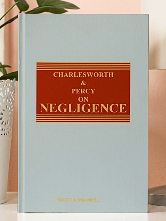 Charlesworth & Percy on Negligence, 15th Edition | 2022 *