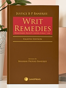 Writ Remedies – Remediable Rights under public Law 8th Edition | 2022