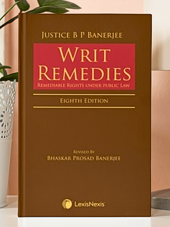 Writ Remedies – Remediable Rights under public Law 8th Edition | 2022