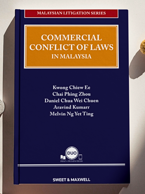 Malaysian Litigation Series - Commercial Conflict Of Laws In Malaysia