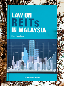 The Law On REITs In Malaysia by Seow Hock Peng