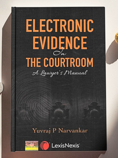 Electronic Evidence in the Courtroom A Lawyer’s Manual | 2022