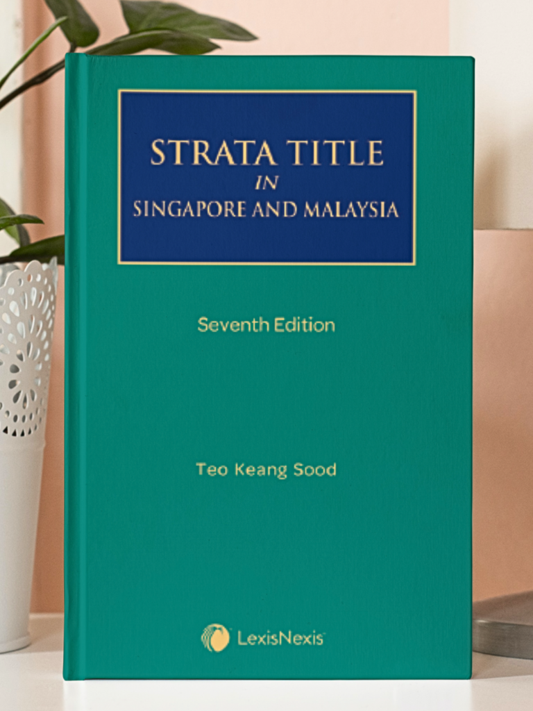 Strata Title in Singapore and Malaysia, 7th Edition by Teo Keang Sood ...