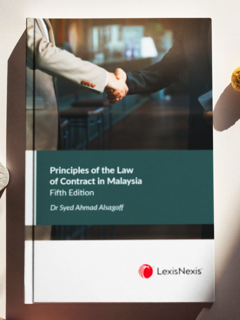 Principles of the Law of Contract in Malaysia, 5th Edition by Dr. Syed Ahmad S A Alsagoff | 2023