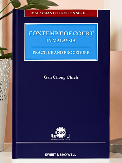 Contempt Of Court In Malaysia: Practice And Procedure | by Gan Chong Chieh (2022)