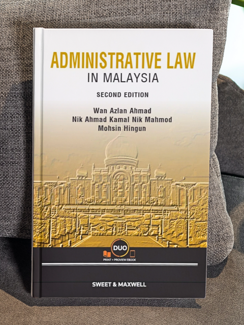 Administrative Law In Malaysia, Second Edition  by Wan Azlan Ahmad