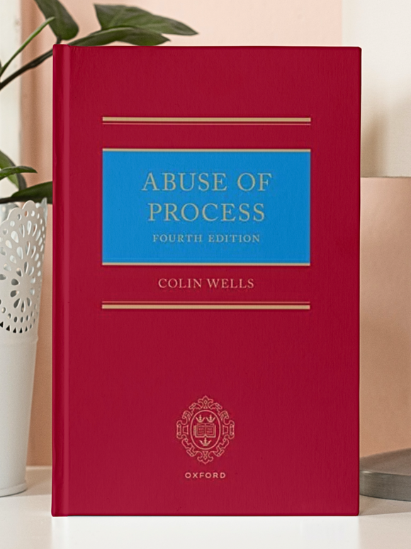 Abuse of Process, 4th Edition by Colin Wells | 2023