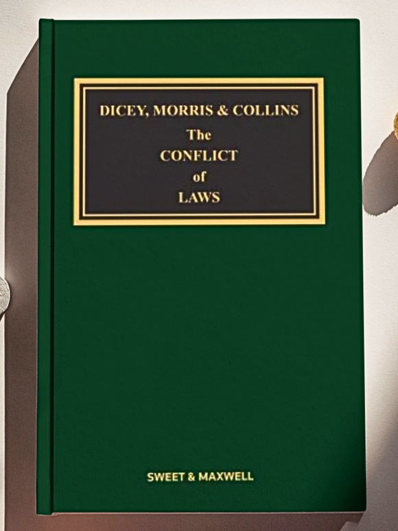 Dicey, Morris & Collins: The Conflict of Laws, 16th ed | 2022