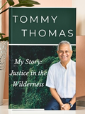 My Story: Justice in the Wilderness by Tommy Thomas| Hardcover *Collectors Edition*