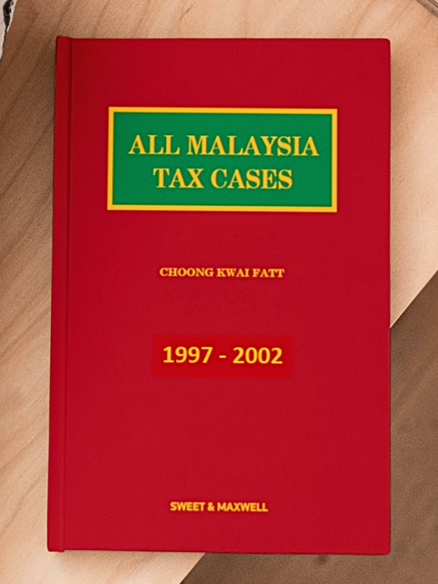 All Malaysian Tax Cases 1997 - 2002 | Sweet & Maxwell