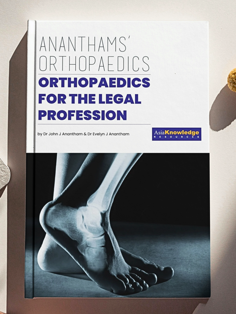 Ananthams' Orthopaedics: Orthopaedics For The Legal Profession
