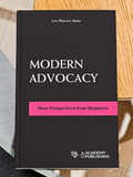 Modern Advocacy - More Perspectives from Singapore | 2019