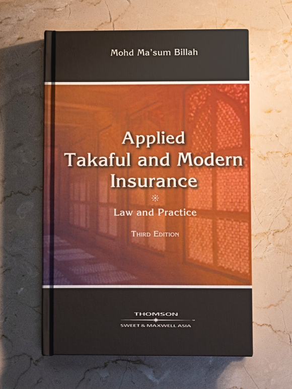 Applied Takaful and Modern Insurance : Law and Practice, 3rd Edition