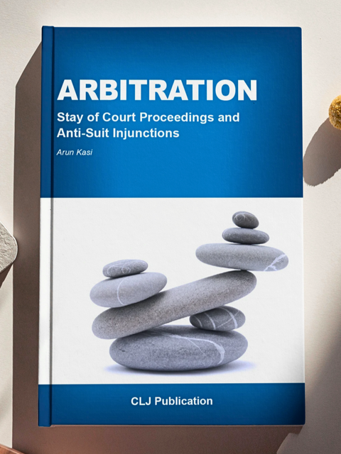 Arbitration: Stay Of Court Proceedings And Anti-Suit Injunctions
