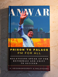 Anwar Prison To Palace, PM for All by M. Krishnamoorthy & Malaysians | 2023