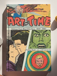 Art in Time: Unknown Comic Book Adventure 1940-1980