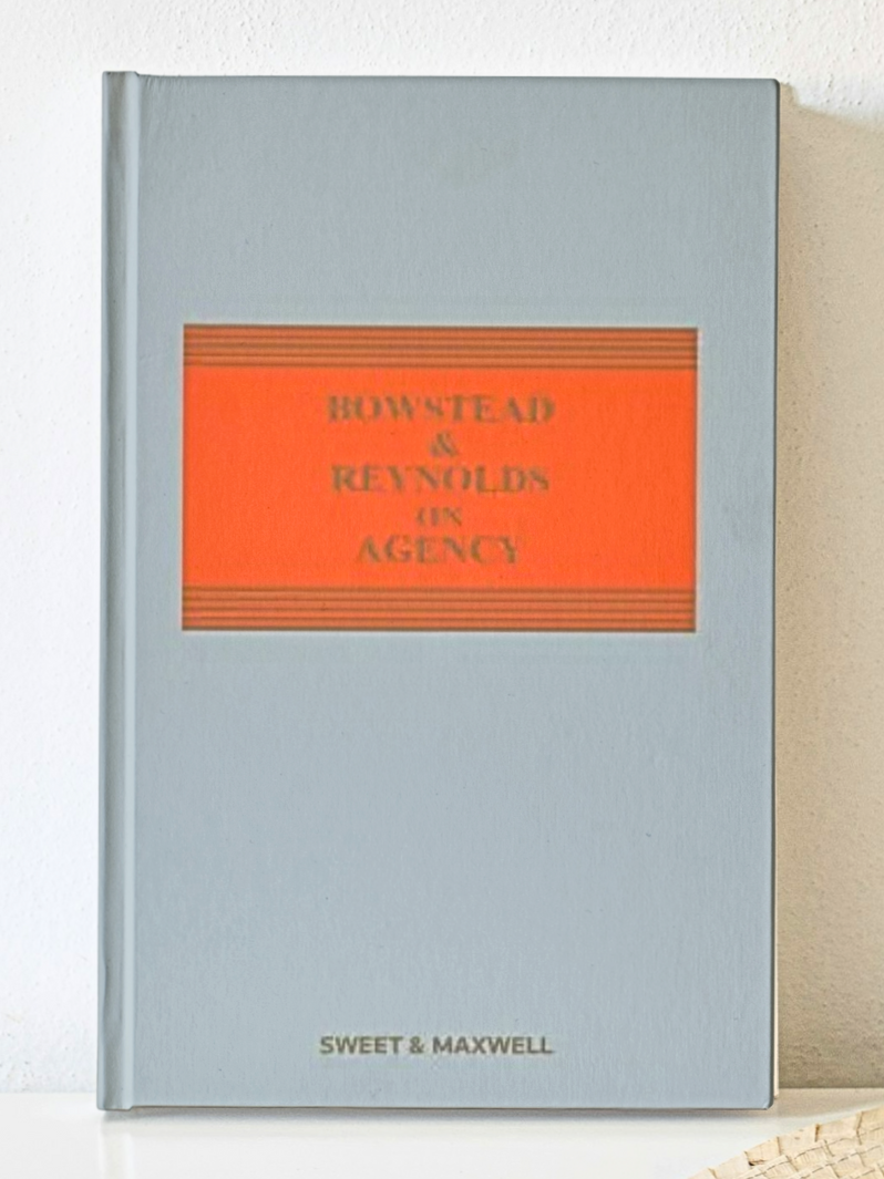 Bowstead & Reynolds On Agency, 23rd Edition | 2023 – Law Books Malaysia ...