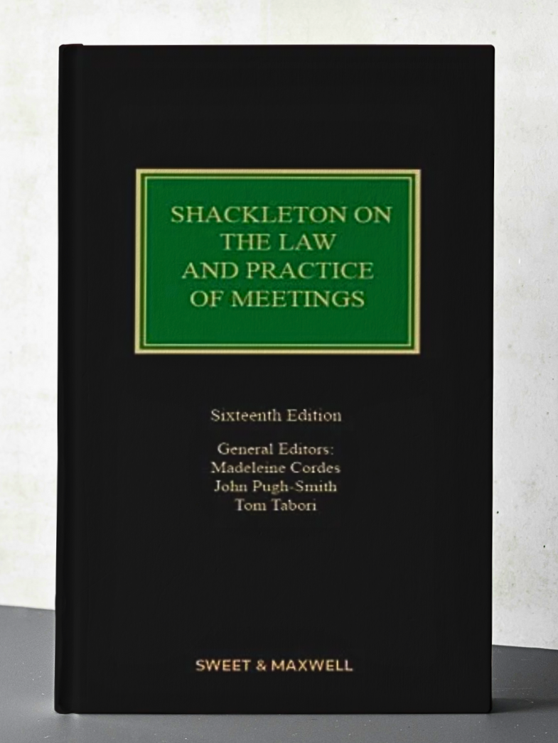 Shackleton on the Law and Practice of Meetings, 16th Ed | 2023 – Law ...