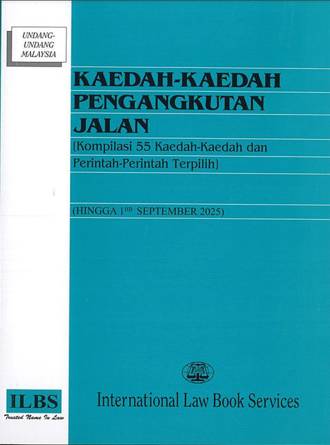 Kaedah-Kaedah Pengangkutan Jalan [Kompilasi 53 Kaedah-Kaedah dan Perintah-Perintah Terpilih] (Hingga 1hb September 2025)