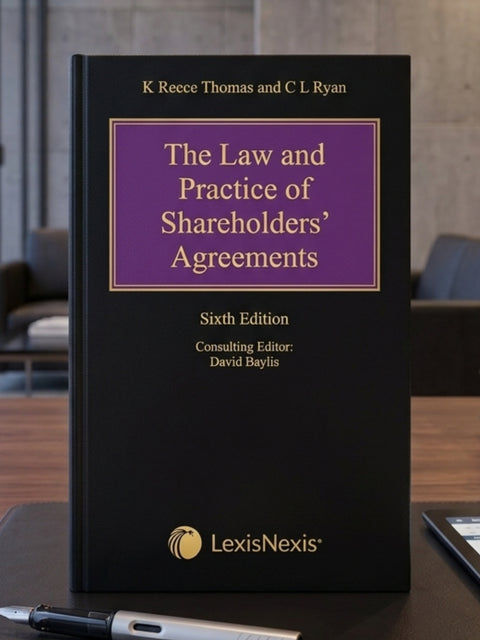 The Law and Practice of Shareholders' Agreements 6th Edition by Katherine Reece Thomas | 2026