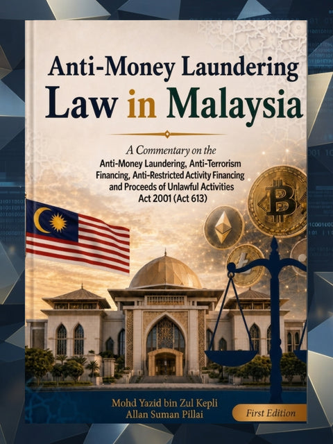 Anti-Money Laundering Law in Malaysia by Dr Mohd Yazid Zul Kepli | 2026*