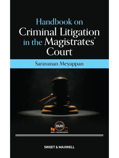 Handbook on Criminal Litigation in the Magistrates’ Court by Saravanan Meyappan | 2026*