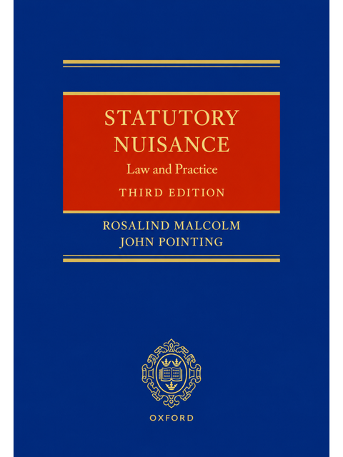 Statutory Nuisance: Law and Practice, 3rd Edition by Rosalind Malcolm | 2025