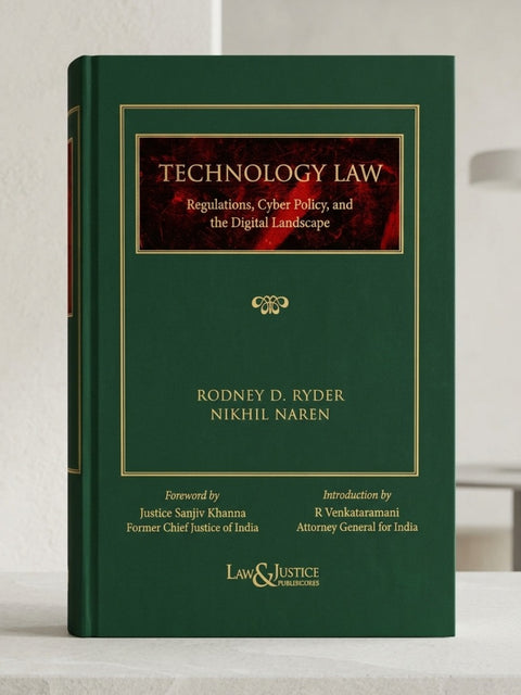 Technology Law: Regulations, Cyber Policy and the Digital Landscape by Rodney D. Ryder | 2026