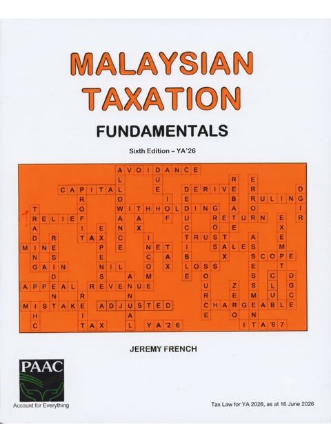 Malaysian Taxation – Fundamentals, 6th Edition by Jeremy French | 2026*