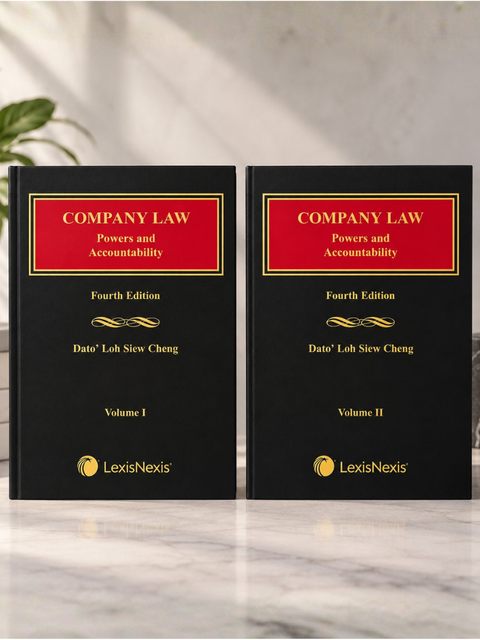Company Law: Powers and Accountability, 4th Edition by Dato’ Loh Siew Cheang (2 Vols) | 2026*