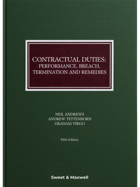 Contractual Duties: Performance, Breach, Termination and Remedies, 5th Ed by Professor Andrew Tettenborn | 2026*