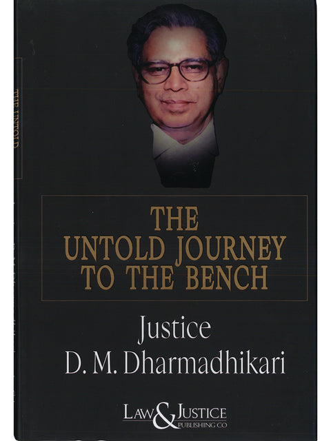 The Untold Journey To The Bench by Justice D M Dharmadhikari | 2026