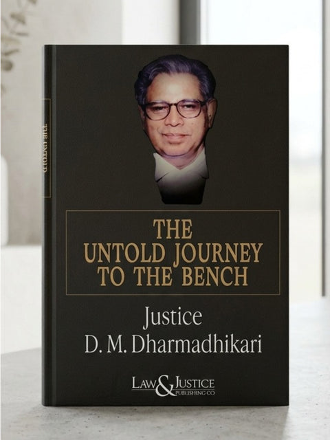 The Untold Journey To The Bench by Justice D M Dharmadhikari | 2026