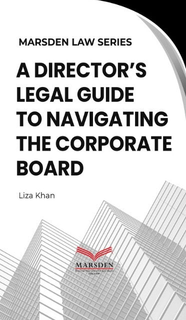 A Director’s Legal Guide to Navigating The Corporate Board by Liza Khan | 2026*
