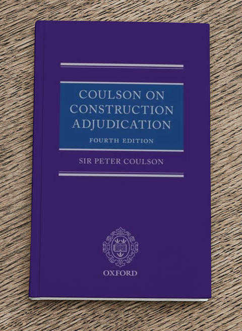 Coulson on Construction Adjudication, 4th Edition