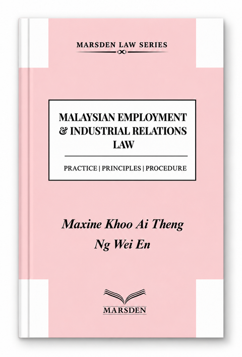 Malaysian Employment & Industrial Relations Law by Maxine Khoo Ai Teng | 2026*