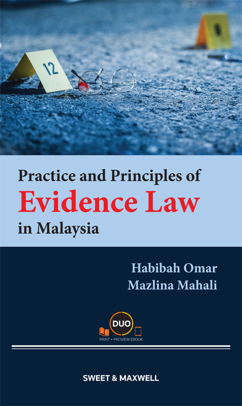 Practice And Principles Of Evidence Law In Malaysia by Habibah Omar & Dr Mazlina Mahali | 2023